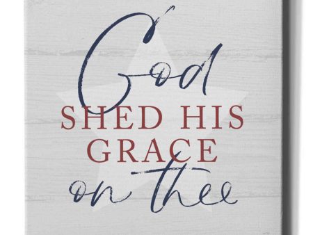 God Shed His Grace  by Lux + Me, Canvas Wall Art Sale