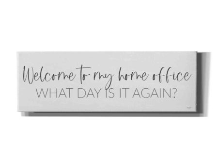 Welcome to My Home Office  by Lux + Me, Canvas Wall Art For Sale