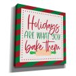 Holidays are What You Bake Them  by Lux + Me, Canvas Wall Art For Cheap