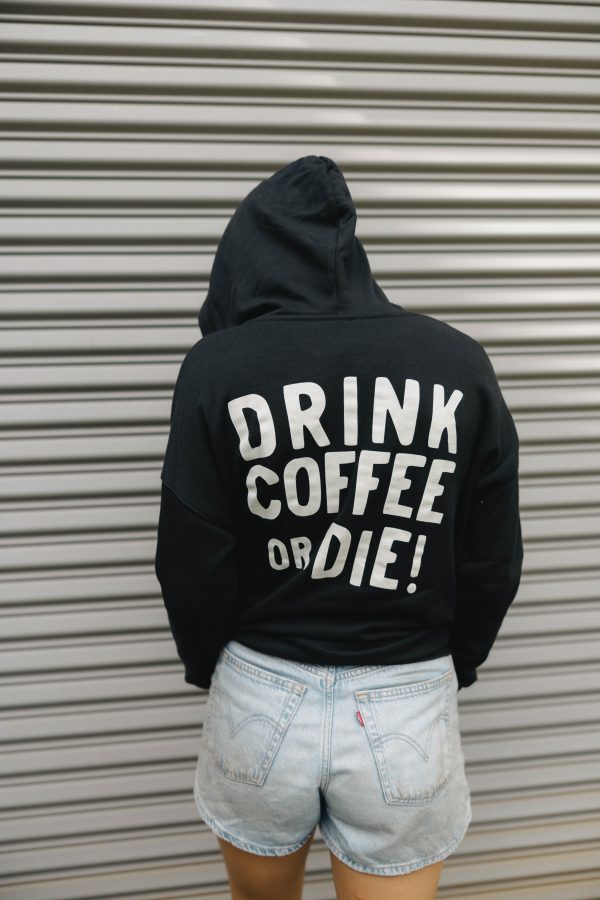 *NEW* Drink Coffee or Die    Zip-Up    Black For Sale